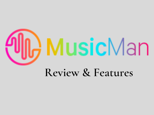 MusicMan Review